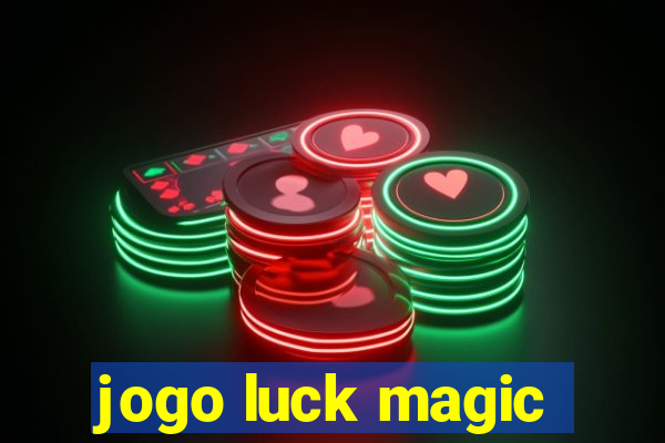 jogo luck magic